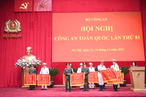 Nhiều tập thể, cá nhân có thành tích xuất sắc được khen thưởng tại Hội nghị Công an toàn quốc lần thứ 81