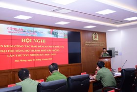 Triển khai các nhiệm vụ bảo đảm tuyệt đối an toàn an ninh trật tự Đại hội Đảng bộ thành phố Hải Phòng lần thứ XVI , nhiệm kỳ 2020-2025
