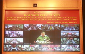 Bộ Công an tổ chức giao ban đánh giá tình hình, kết quả công tác công an tháng 9 và 9 tháng đầu năm 2021