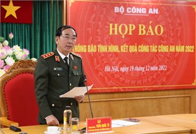 Bộ Công an tổ chức Họp báo thông báo tình hình, kết quả công tác công an năm 2022