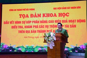 Tổ chức Tọa đàm khoa học nâng cao hiệu quả hoạt động điều tra, khám phá các vụ án trộm cắp