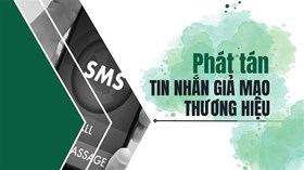 Nhận biết và phòng tránh Lừa đảo phát tán SMS Brandname giả mạo