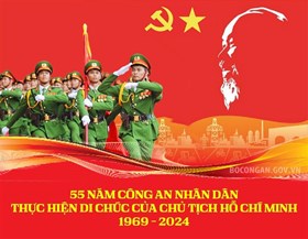 Thấm nhuần và thực hiện Di chúc của Chủ tịch Hồ Chí Minh, lực lượng Công an nhân dân đóng góp xứng đáng vào sự nghiệp xây dựng và bảo vệ Tổ quốc