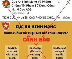 Cảnh báo thủ đoạn giả mạo các Cục nghiệp vụ của Bộ Công an để hoạt động lừa đảo chiếm đoạt tài sản