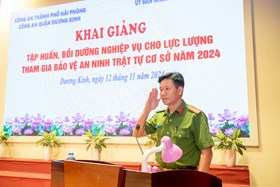 Tập huấn nghiệp vụ cho lực lượng tham gia bảo vệ ANTT cơ sở trên địa bàn quận Dương Kinh năm 2024