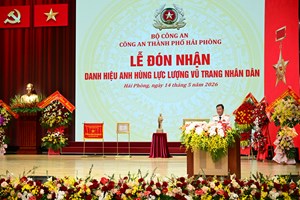 Bài phát biểu đáp từ và bế mạc của Giám đốc Công an thành phố Hải Phòng tại Lễ đón nhận Danh hiệu Anh hùng Lực lượng vũ trang nhân dân