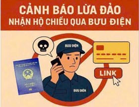 Phòng Quản lý Xuất nhập cảnh: Cảnh báo thủ đoạn lừa đảo liên quan đến việc nhận hộ chiếu qua đường bưu điện