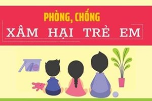 Chung tay phòng ngừa tội phạm xâm hại tình dục trẻ em - Trách nhiệm của toàn xã hội
