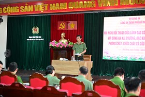 Lãnh đạo Công an thành phố đối thoại với Công an xã, phường, đặc khu về công tác PCCC và CNCH