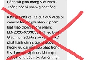 Phòng Cảnh sát giao thông: Cảnh báo thủ đoạn lừa đảo 