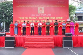 Khai mạc triển lãm “Mùa Thu độc lập - Khát vọng hùng cường” và “Tự hào truyền thống - Vững bước tiên phong”