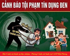Phòng Cảnh sát hình sự - CATP Hải Phòng khuyến cáo về phòng ngừa, đấu tranh với các hành vi vi phạm pháp luật liên quan đến “tín dụng đen”.