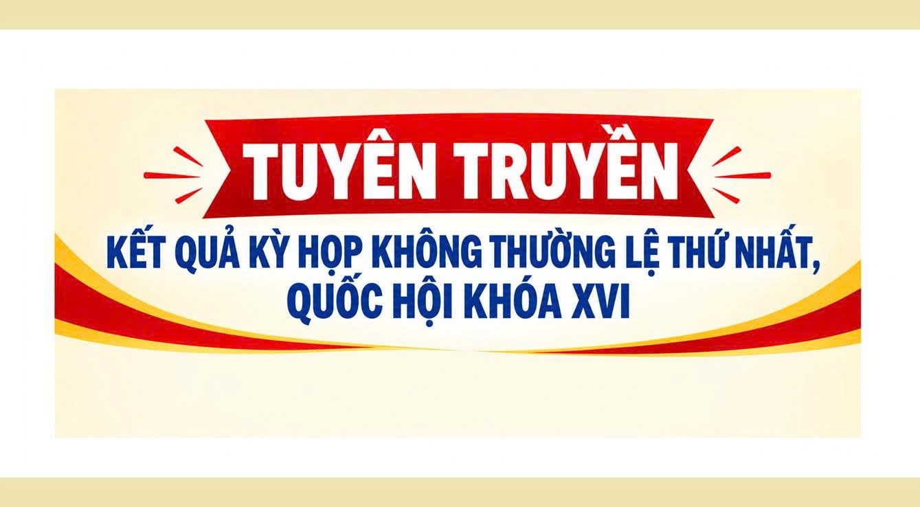 Phòng An ninh điều tra tuyên truyền kết quả Kỳ họp không thường lệ thứ nhất, Quốc hội khóa XVI