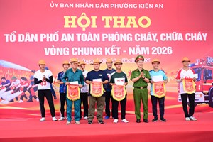 Phường Kiến An tổ chức vòng chung kết Hội thao “Tổ dân phố an toàn phòng cháy, chữa cháy” năm 2026