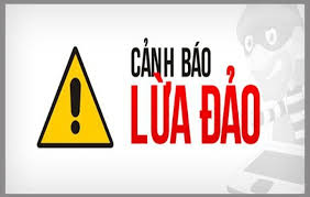 Thông báo mới cảnh báo các thủ đoạn lừa đảo tinh vi